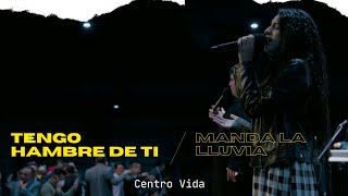 Video thumbnail of "Tengo Hambre De Tí + Manda La Lluvia - Stephanie Gutierrez -  Centro Vida"