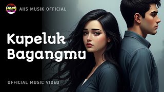 KUPELUK BAYANGMU – Saat Rindu Hanya Jadi Bayangan (Lagu Pop Sedih 2026)