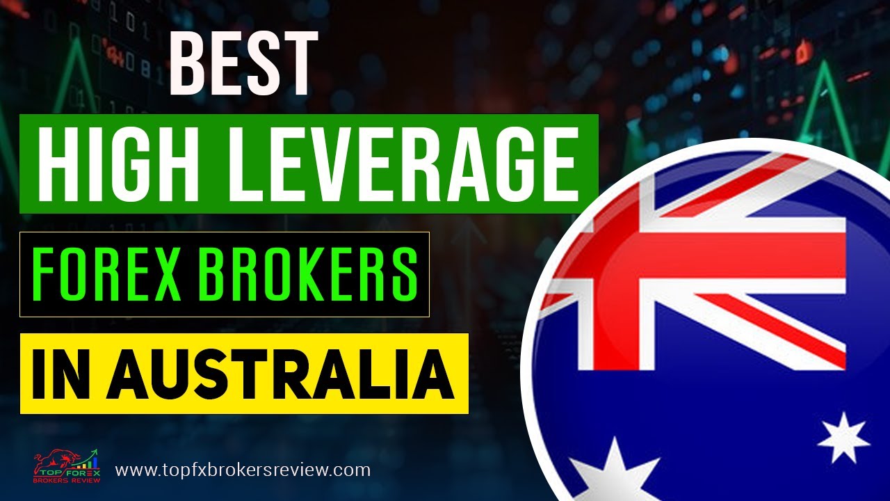 Best High Leverage Forex Brokers in Australia 2025 | High Leverage Forex  Brokers List | Australia
