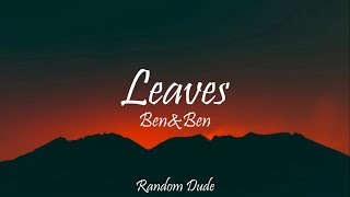 Ben\&Ben - Leaves (Lyrics)