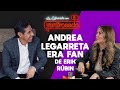 ANDREA LEGARRETA, cómo LA ENAMORÓ ERIK RUBÍN | La entrevista con Yordi Rosado