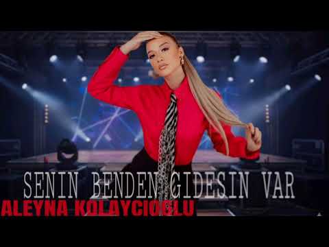 Aleyna Kolaycioglu Senin Benden Gidesin Var Hani Nerde Eski Hevesin Yar L Turk Pop Trend Sarki L