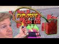 Explosive Gas Can...EXE