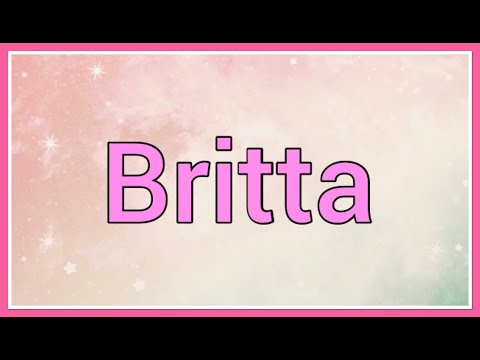 Britta | Name Origin Meaning Variations