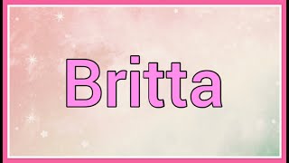 Britta | Name Origin Meaning Variations