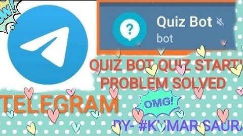 TELEGRAM QUIZ BOT QUIZ STARTING PROBLEM | SOLUTION | HOW TO GIVE QUIZ ON TELEGRAM