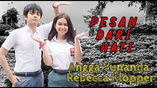 Video-Miniaturansicht von „Pesan Dari Hati -  Ruri Repvblik MV Cover Angga Yunanda Rebecca Klopper ( lirik )“