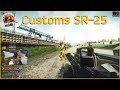 Escape From Tarkov || CUSTOMS SR-25