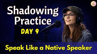 Shadowing Practice Day 9 | Linking Words Like a Native Speaker