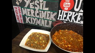 Kıymalı Yeşil Mercimek Yemeği Nasıl Yapılır / Yeşil Mercimek Yemeği Tarifi / Yeşil Mercimek Tarifi