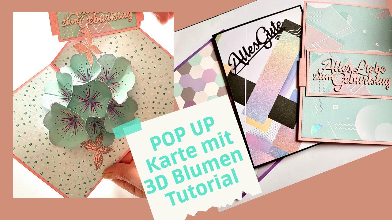 Karten basteln – DIY – Pop Up Karte mit 3D Blumen – Tutorial - YouTube