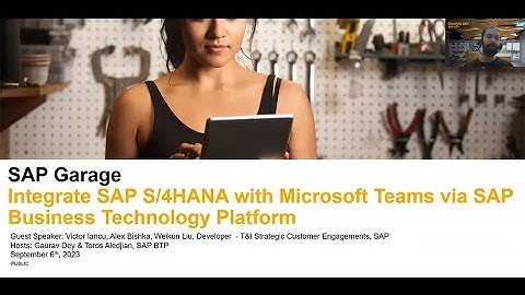 SAP Garage Episode 9- Integrate SAP S4HANA with Microsoft Teams via SAP BTP (September 2023)