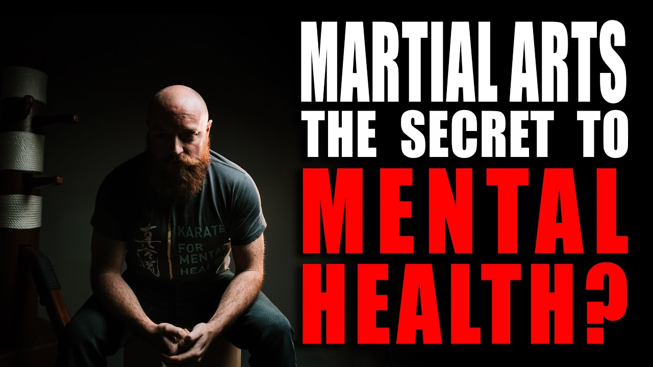 MARTIAL ARTS the SECRET to MENTAL HEALTH? kenfuTV Episode 059 YouTube