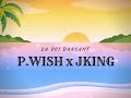 La vie dansant pwish x jking 2018