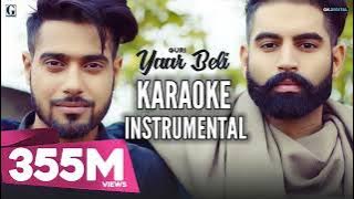 [KARAOKE] Yaar Beli - Guri karaoke - Deep Jandu | Parmish Verma | instrumental Punjabi Songs