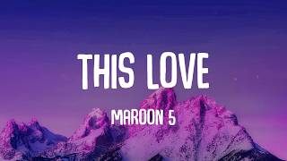 Maroon 5 - This Love (Lyrics) | Pitbull, Neon Trees,... (Mix Lyrics)