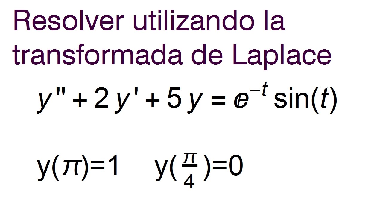 Ecuación diferencial con transformada de Laplace 2 - YouTube