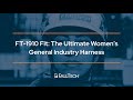 FT-1910 Fit™: The Ultimate Women’s General Industry Harness