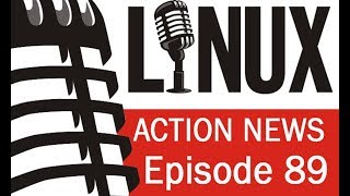 Linux Action News 89