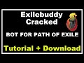 Exilebuddy Cracked - A bot for Path of Exile