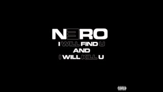 NeRo | I WILL FIND U AND I WILL KILL U [Official Audio]