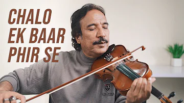 Ustad Raees Ahmed - Chalo Ek Baar Phir Se