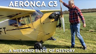 Aeronca C3  A Weekend Slice Of History