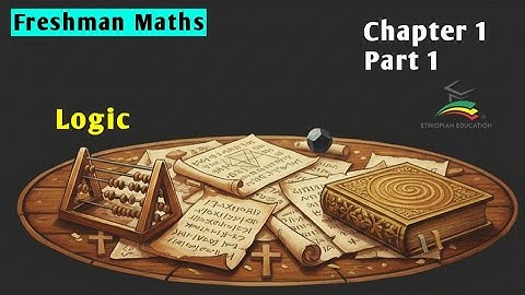 Freshman Maths 1#1 Logic