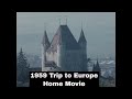 1959 VACATION HOME MOVIE   BRAY FAMILY TRIP TO SWITZERLAND, FRANCE &amp; GERMANY      GG43415b