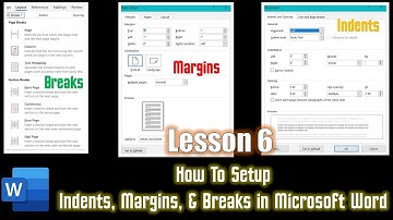 How to Configure Margins, Indents, and Section Breaks in Microsoft Word - Lesson 13