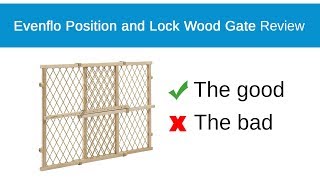 Evenflo Position and Lock Wood Gate Retractable Baby and Pet Gate Review