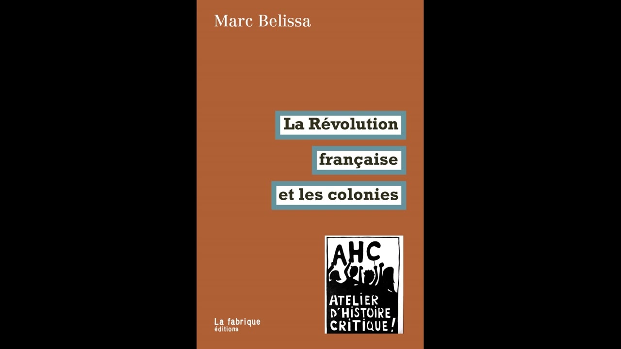 Marc Belissa : La révolution française et les colonies