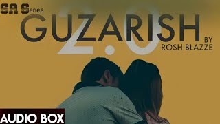GUZARISH 2.0 // Audio_New_Song