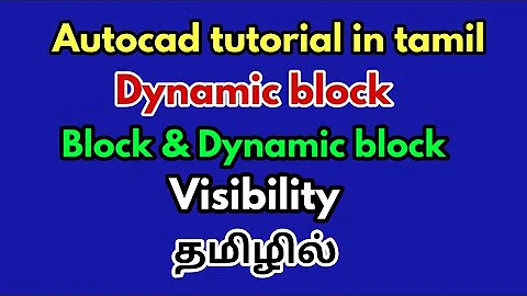 Dynamic blocks in autocad -autocad tutorial in tamil-civil tamil