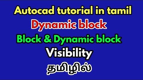 Dynamic blocks in autocad -autocad tutorial in tamil-civil tamil