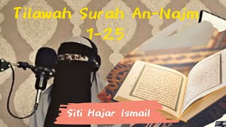 Tilawah Surah An Najm 1 25 Oleh Siti Hajar Ismail