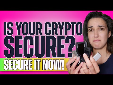 Is Your Crypto Secure? (Secure it Now!) - Easy Ways to Protect Your Investments