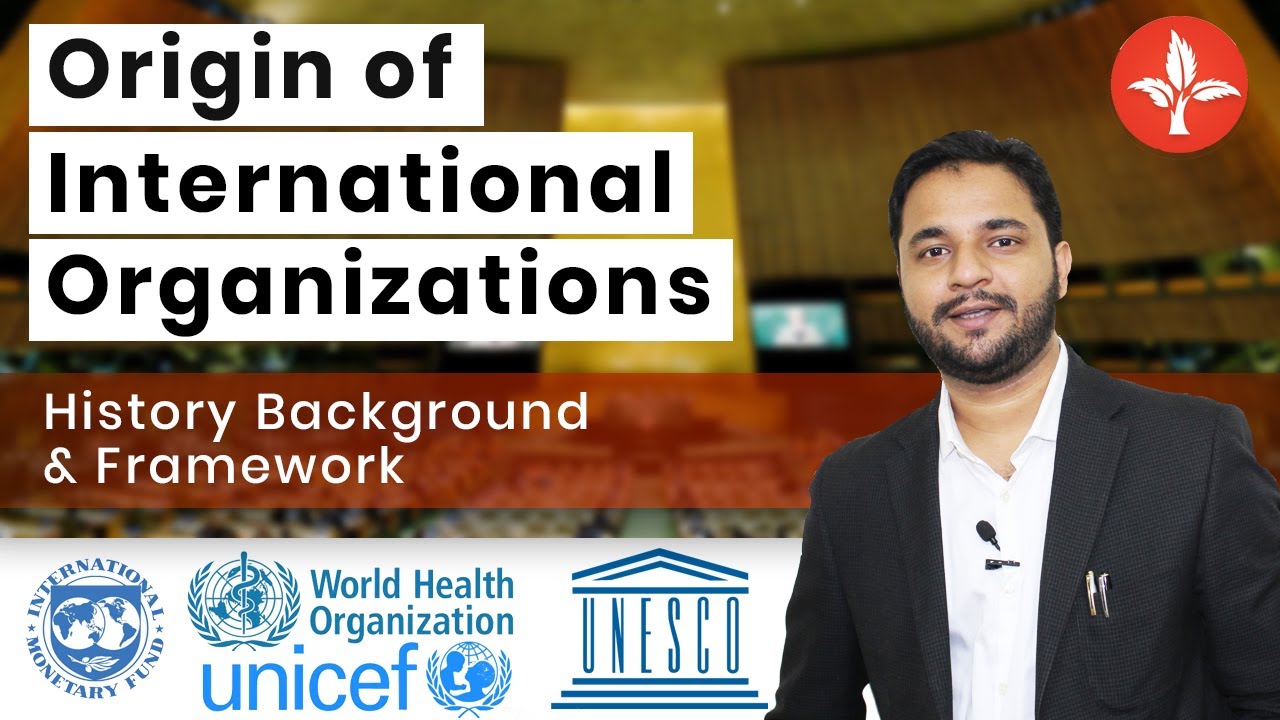 Origin Of International Organizations What Is International 