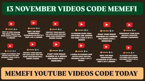 Memefi all video codes today 13 November | Memefi youtube video code I memefi video code today |