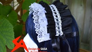 Lolita/Maid Headband Headress Sewing Tutorial @_Sasa_Time
