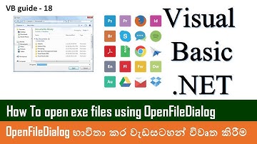 VB Guide 18 - Open exe files/program files using OpenFileDialog - Visual Basic