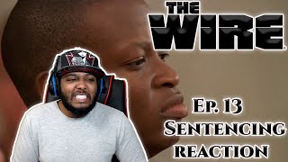 THAT&#39;S A LONG BID!!! The Wire Episode 13 &quot;Sentencing&quot; Reaction First Time Watching