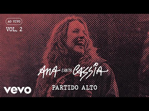 Ana Carolina - Partido Alto (Ao Vivo)