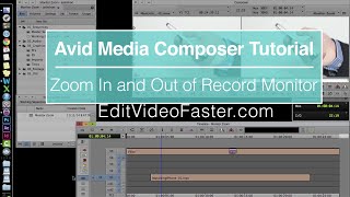 How to Zoom In and Out of the Record Monitor in Avid Media Composer