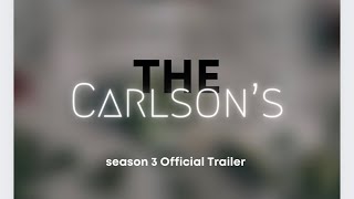 The Carlsons Season 3 Official Trailer
