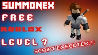 [NEW] ROBLOX EXPLOIT: SUMMONEX.dll (WORKING) MORE FREE LEVEL 7!!!