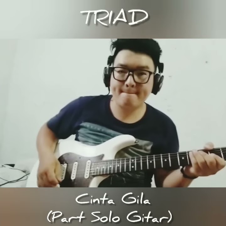 TRIAD Band - Cinta Gila (Part Solo) Guitar Cover