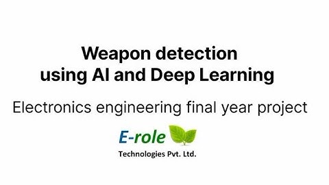 Weapon Detection Alarm Using AI Deep Learning Electronics Engineering Final Year Project 7007957715