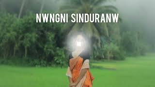 Nwngni Sinduranw 🥰 | Lwitma Basumatary 