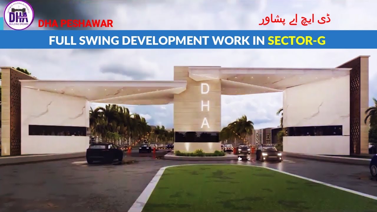 DHA PESHAWAR / FULL SWING DEVELOPMENT WORK IN SECTOR-G